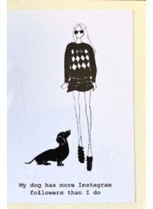 Greeting Card - My dog has more Instagram followers than me